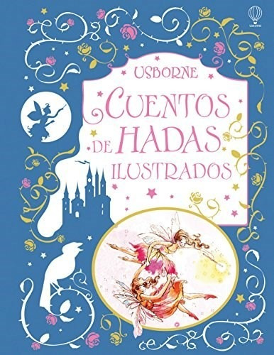 ** Cuentos De Hadas Ilustrados ** Usborne