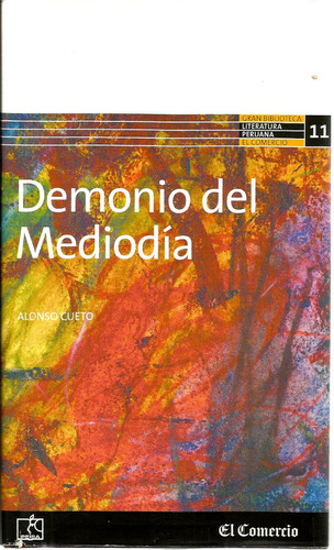 Alonso Cueto - Demonio Del Medio Día 2001 El Comercio