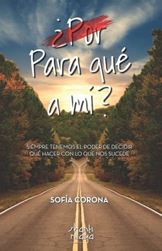 Libro :  Por Para Que A Mi? - Corona, Sofia