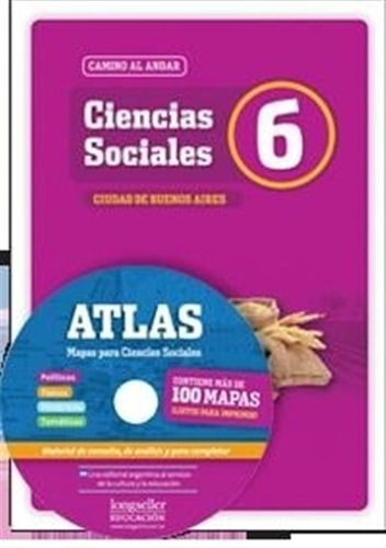 Ciencias Sociales 6 Caba + Atlas - Camino Al Andar, De Flores, Fabian. Editorial Longseller, Tapa Blanda En Español