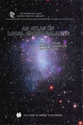 An Atlas Of Local Group Galaxies, De Paul W. Hodge. Editorial Springer Verlag New York Inc, Tapa Dura En Inglés