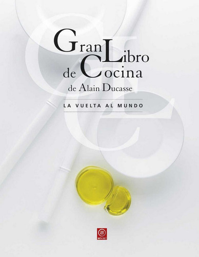 Gran Libro De Cocina De Alain Ducasse - Ducasse, Alain