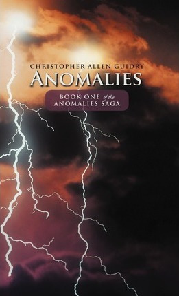 Libro Anomalies - Christopher Allen Guidry