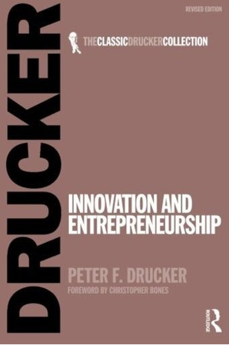 Innovation And Entrepreneurship - Peter F. Drucker