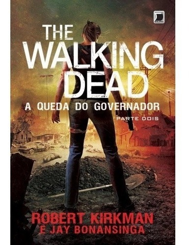 Livro The Walking Dead: A Queda Do Governador - Parte Dois 