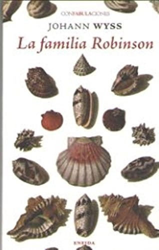 Familia Robinson, La - Johann David Wyss
