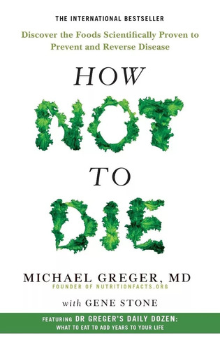 Libro How Not To Die [ Pasta Blanda ] Michael Greger (a)