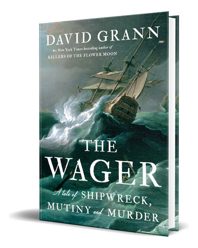 The Wager, De David Grann. Editorial Doubleday, Tapa Dura En Inglés, 2023