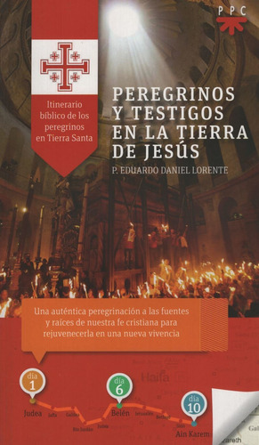 Peregrinos Y Testigos En La Tierra De Jesus 1, De Lorente, Eduardo Daniel. Editorial Ppc Cono Sur, Tapa Blanda En Español, 2016