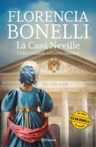 La Casa Neville Florencia Bonelli ( Libro Nuevo Y Original )