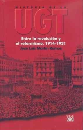 Hist Ugt 2 Revolucion Y El Reformismo - Martin Ramos Jose Lu