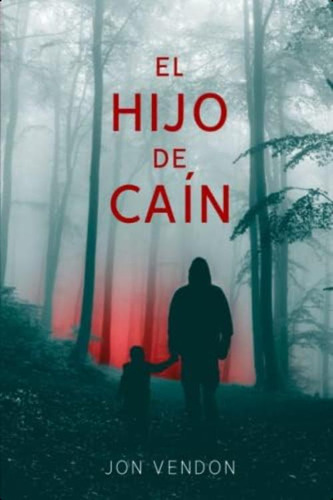 El Hijo De Caín (spanish Edition), De Vendon, Jon. Editorial Oem, Tapa Blanda En Español