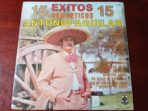 Antonio Aguilar Lp 15 Exitos Romanticos