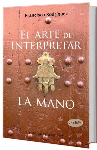 El Arte De Interpretar La Mano Francisco Rodriguez Doncel