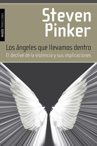 Los Ángeles Que Llevamos Dentro, De Steven Pinker. Editorial Paidós (p), Tapa Blanda En Español