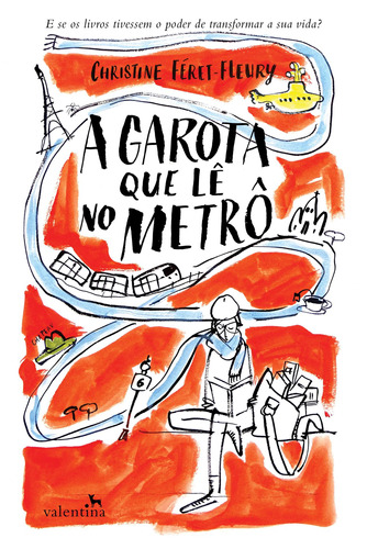 A Garota que lê no metrô, de Féret-Fleury, Christine. Editora Valentina Ltda, capa mole em português, 2020