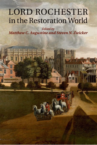 Libro: Lord Rochester En El Mundo De La Restauración