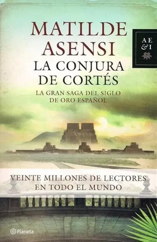 La Conjura De Cortés - Asensi Matilde