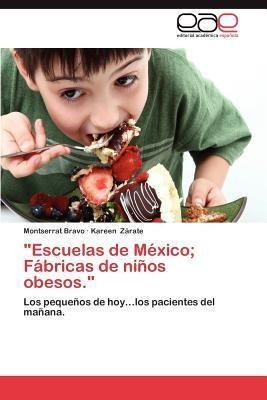  Escuelas De Mexico; Fabricas De Ninos Obesos.  - Kareen ...