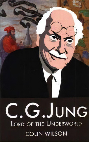 C. G. Jung, De Colin Wilson. Editorial Aeon Books Ltd, Tapa Blanda En Inglés