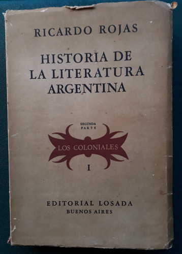 Los Coloniales I - Ricardo Rojas - Losada
