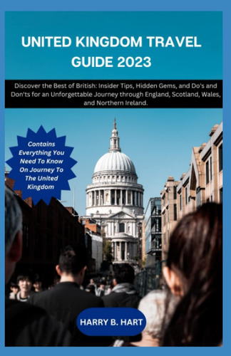 Libro: United Kingdom Travel Guide 2023: Insider Tips, Gems,