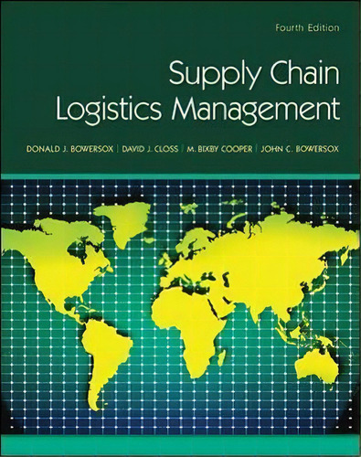 Supply Chain Logistics Management, De Donald J. Bowersox. Editorial Mcgraw-hill Education - Europe En Inglés