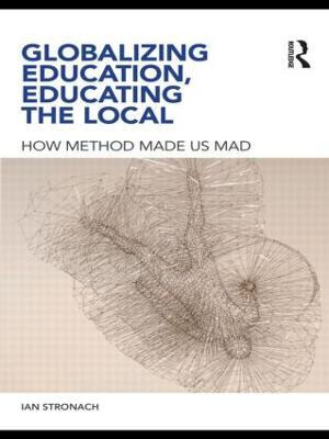 Libro Globalizing Education, Educating The Local - Ian St...