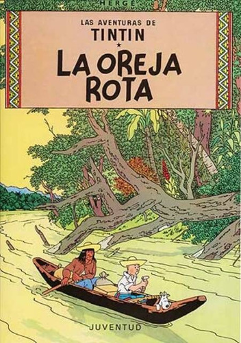 Imagen 1 de 3 de La Oreja Rota - Tintín, Hergé, Ed. Juventud