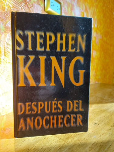 Después Del Anochecer - Stephen King Pasta Dura (raro)