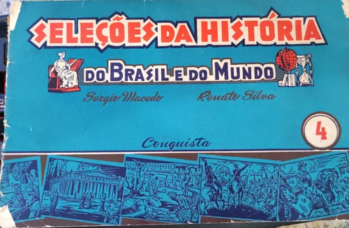 Seleções Da Historia Do Brasil E Do Mundo N 4 Sergio Macedo (Usado)