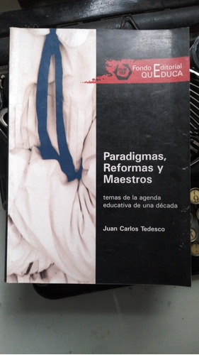 Paradigmas, Reformas Y Maestros-temas Agenda Educativa