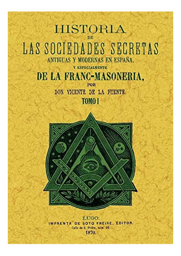 Libro Historia De Las Sociedades Secretas Antiguas Y Mod De