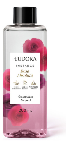 Eudora Instance Rosa Absoluta Óleo Bifásico Corporal 200ml