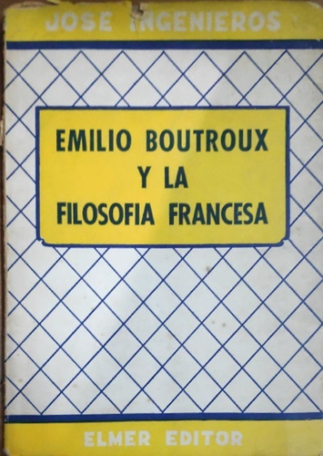 Emilio Boutroux Y La Filosofia Francesa 