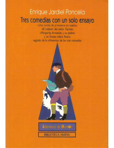 Tres comedias con un solo ensayo: Tres comedias con un solo ensayo, de Enrique Jardiel Poncela. Serie 8470305276, vol. 1. Editorial Distrididactika, tapa blanda, edición 1999 en español, 1999