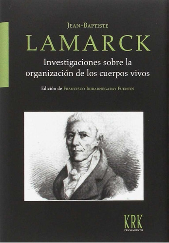 Investigaciones Sobre La Organización De Los Cuerpos Vivos