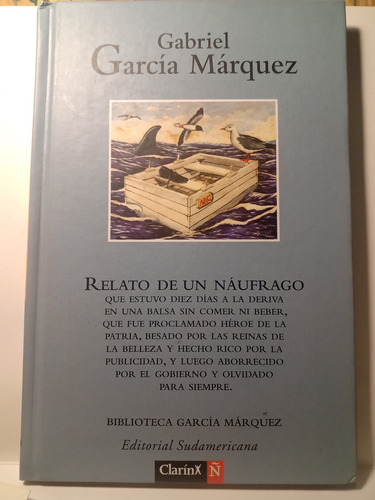 Relato De Un Náufrago - García Márquez - Sudamericana