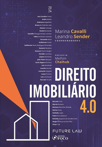 Livro Direito Imobiliario 4.0 - Os Autores Abordam As Tecnologias Digitais: Tokenização, O Metaverso, As Blockchains, Tecnologias De Registro Distribuído E Segurança Criptográfica