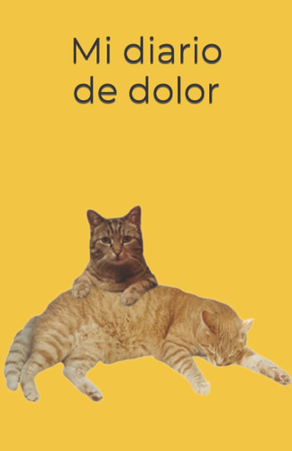 Mi Diario De Dolor (spanish Edition) 51vmj