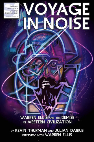 Libro: Voyage In Noise: Warren Ellis And The Demise Of Weste