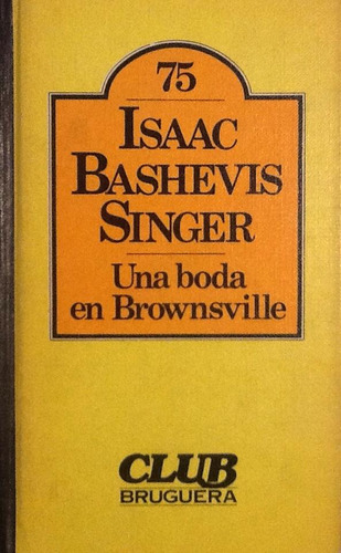 Una Boda En Brownsville - Isaac Bashevis Singer (Usado)