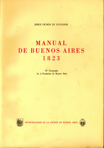 Manual De Buenos Aires 1823 - Ochoa De Eguileor