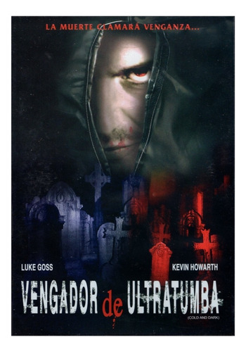 Vengador De Ultratumba Cold And Dark  Pelicula Dvd