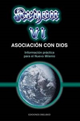 Kryon Vl (6) Asociacion Con Dios - Lee Carroll - Obelisco