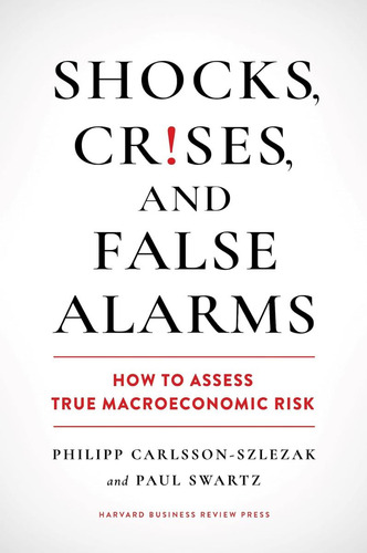 Livro: Choques, Crises E Alarmes Falsos: Como Avaliar O Verd
