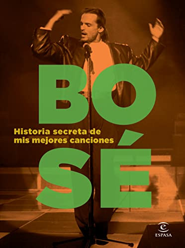 Libro: Historia Secreta De Mis Mejores Canciones. Bose, Migu