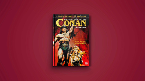 Conan el bárbaro: la novelización oficial de la película, de Linwood Vrooman Carter, Lyon Sprague De Camp., vol. 1. Editorial Pipoca & Nanquim, tapa blanda en portugués, 2024