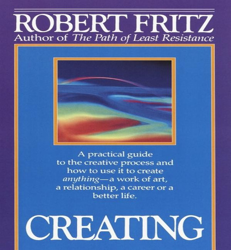 Creating, De Robert Fritz. Editorial Random House Usa Inc, Tapa Blanda En Inglés