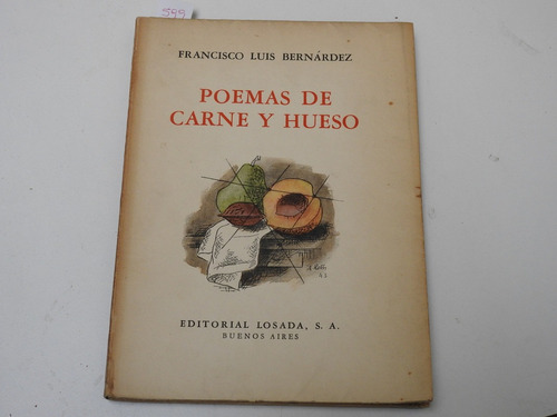 Poemas De Carne Y Hueso - Bernardez L439